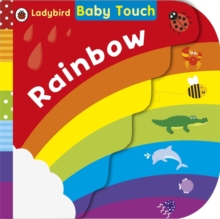 Baby Touch: Rainbow, Board book Book Baby Touch: Rainbow, Board book Book
