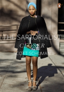 The Sartorialist: Closer (The Sartorialist Volume 2), Paperback Book The Sartorialist: Closer (The Sartorialist Volume 2), Paperback Book