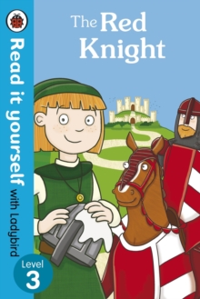 The Red Knight - Read it Yourself with Ladybird : Level 3, Paperback Book The Red Knight - Read it Yourself with Ladybird : Level 3, Paperback Book