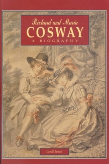 Richard and Maria Cosway, Hardback Book Richard and Maria Cosway, Hardback Book