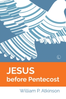 Jesus before Pentecost