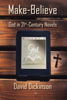 Make-Believe : God in 21st Century Novels