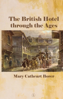 British Hotel Through the Ages