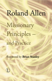 Missionary Principles : and Practice, Paperback / softback Book Missionary Principles : and Practice, Paperback / softback Book