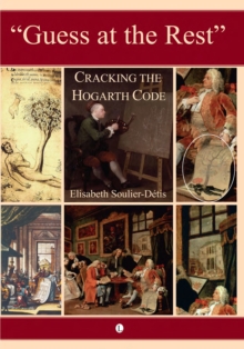 Guess at the Rest : Cracking the Hogarth Code