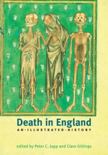 Death in England : An Illustrated History, Paperback Book Death in England : An Illustrated History, Paperback Book