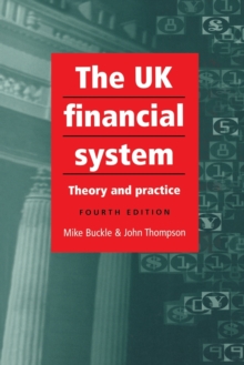 The UK Financial System, Paperback Book The UK Financial System, Paperback Book