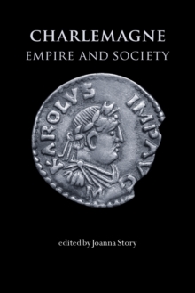 Charlemagne : Empire and Society, Paperback Book Charlemagne : Empire and Society, Paperback Book