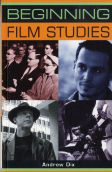 Beginning Film Studies, Paperback Book Beginning Film Studies, Paperback Book