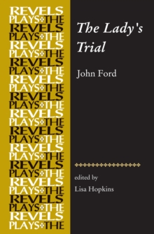 The Lady'S Trial : By John Ford, Hardback Book The Lady'S Trial : By John Ford, Hardback Book