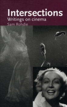 Intersections : Writings on Cinema, Hardback Book Intersections : Writings on Cinema, Hardback Book