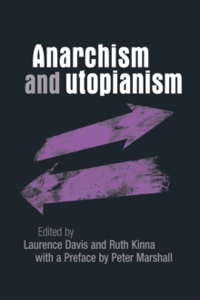 Anarchism and Utopianism, Paperback Book Anarchism and Utopianism, Paperback Book