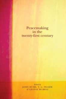 Peacemaking in the Twenty-First Century, Paperback / softback Book Peacemaking in the Twenty-First Century, Paperback / softback Book