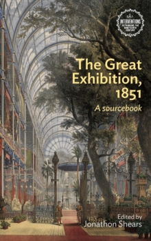 The Great Exhibition, 1851 : A Sourcebook, Hardback Book The Great Exhibition, 1851 : A Sourcebook, Hardback Book