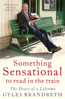 Something Sensational To Read In The Train : The Diary Of A Lifetime