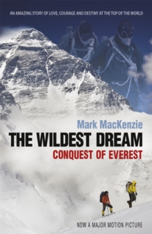 The Wildest Dream : Conquest of Everest, Paperback Book The Wildest Dream : Conquest of Everest, Paperback Book