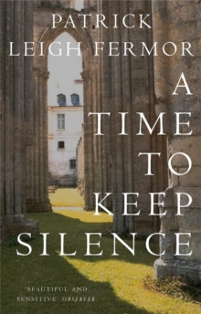 A Time to Keep Silence, Paperback Book A Time to Keep Silence, Paperback Book