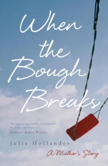 When the Bough Breaks : A Mother's Story, Paperback Book When the Bough Breaks : A Mother's Story, Paperback Book