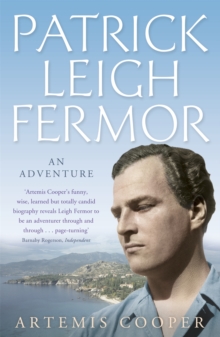 Patrick Leigh Fermor : An Adventure