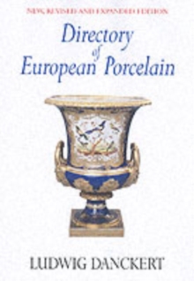 Directory of European Porcelain, Hardback Book Directory of European Porcelain, Hardback Book