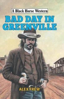 Bad Day in Greenville, Hardback Book Bad Day in Greenville, Hardback Book