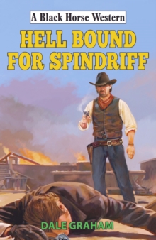 Hellbound for Spindriff, Hardback Book Hellbound for Spindriff, Hardback Book