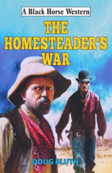 The Homesteader's War, Hardback Book The Homesteader's War, Hardback Book
