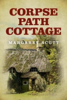 Corpse Path Cottage, Hardback Book Corpse Path Cottage, Hardback Book