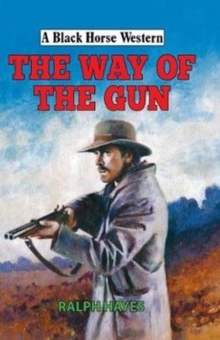 The Way of the Gun, Hardback Book The Way of the Gun, Hardback Book