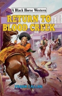 Return to Blood Creek, Hardback Book Return to Blood Creek, Hardback Book