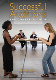 Successful Auditions : The Complete Guide