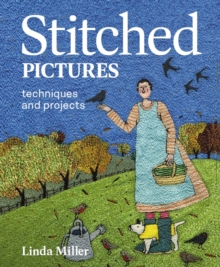 Stitched Pictures : Techniques and projects