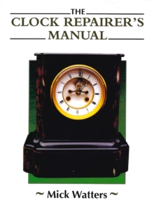 The Clock Repairer's Manual