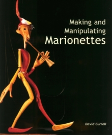 Making and Manipulating Marionettes