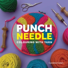 Punch Needle : Colouring With Yarn