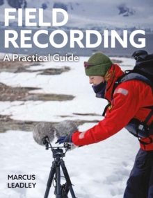 Field Recording : A Practical Guide