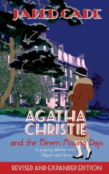 Agatha Christie and the Eleven Missing Days, Paperback / softback Book Agatha Christie and the Eleven Missing Days, Paperback / softback Book