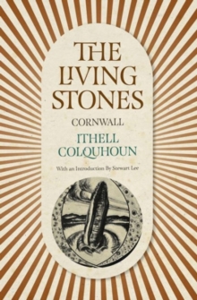 The Living Stones : Cornwall, Paperback / softback Book The Living Stones : Cornwall, Paperback / softback Book