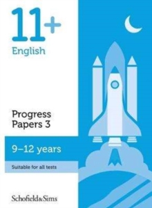 11+ English Progress Papers Book 3: KS2, Ages 9-12