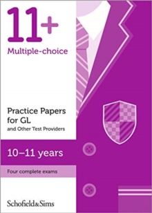 11+ Practice Papers for GL and Other Test Providers, Ages 10-11