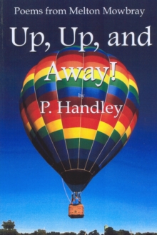 Up, Up, and Away! : Poems from Melton Mowbray