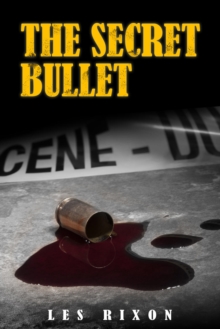 The Secret Bullet