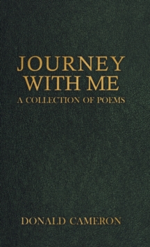 Journey With Me : A Collection of Poems