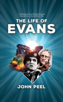 The Life of Evans : From the Classic Era of Doctor Who