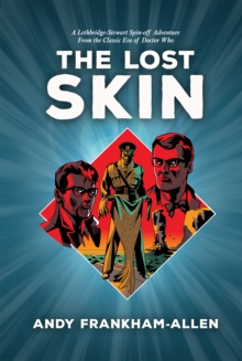 The Lost Skin : From the Classic Era of Doctor Who