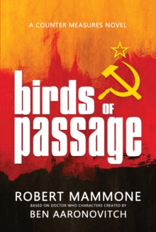 Birds of Passage : Based on Doctor Who Characters Created by Ben Aaronovitch