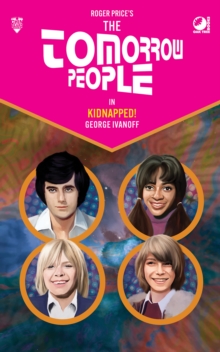 The Tomorrow People - Kidnapped!