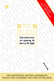 The Rules : How to Capture the Heart of Mr Right, Paperback Book The Rules : How to Capture the Heart of Mr Right, Paperback Book