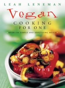 Vegan Cooking for One : Over 150 Simple and Appetizing Meals, Paperback Book Vegan Cooking for One : Over 150 Simple and Appetizing Meals, Paperback Book