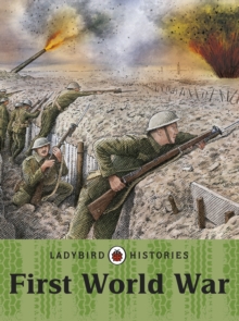Ladybird Histories: First World War, Paperback Book Ladybird Histories: First World War, Paperback Book